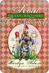 Scout The Dog Who Saved the Nutcracker Children's Book